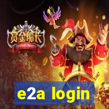 e2a login